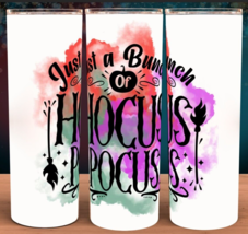 Hocus Pocus Just a Bunch Of Hocus Pocus Cup Mug Tumbler 20oz - £16.04 GBP