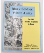 Black Soldier White Army 24th Regiment in Korea by Bowers, Hammond &amp; Mac... - £14.70 GBP