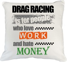 Make Your Mark Design Drag Racing for People Who Hate Money. White Pillo... - £19.48 GBP+