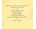 1904 Invitation to HARD TIMES Party Bea and Lon Goodrich - $24.72
