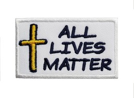 All Lives Matter Cross Embroidered/Applique Sew On Iron On Patch 2.5&quot; x ... - $4.97