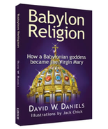 BABYLON RELIGION | DAVID W DANIELS | CHICK PUBLICATIONS | 224 PAGES - £9.41 GBP