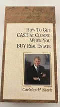 VHS, Carleton Sheets How to Get CASH at Closing When You Buy Real Estate - £4.92 GBP