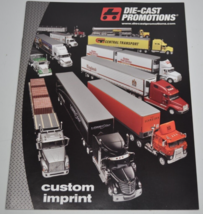Die-Cast Promotions Catalog Magazine Semi-Truck Custom Imprint Brochure ... - £31.19 GBP