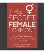 The Secret Female Hormone : Testosterone Replacement Can Change Your Lif... - £14.48 GBP