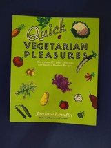 Quick Vegetarian Pleasures : More Than 175 Fast, Delicious, and Healthy Meatless - £10.83 GBP