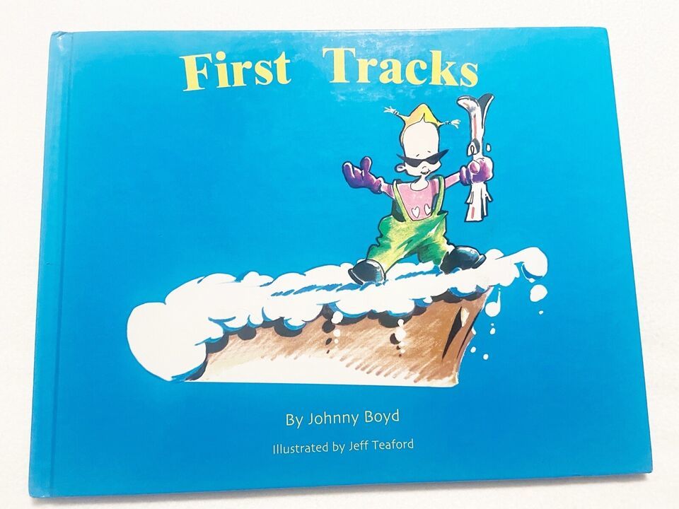 (Signed) First Tracks - Hardcover By Johnny Boyd - VG - $6.47