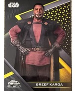 2022 Topps  Chrome Black - Star Wars Card #57 Greef Karga Green Refracto... - $383.06 MXN