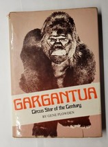 Gargantua : Circus Star of the Century Gene Plowden 1972 Hardcover  - £11.83 GBP