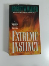 Extreme Instinct by robert W. Walker 1998 paperback novel fiction - £4.77 GBP