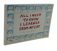 Suzy Becker All I Need To Know I Learned From My Cat 1st Edition 1st Printing - £46.48 GBP