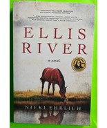 Ellis River: A Novel by Nicki Ehrlich (PB 2022) 1stEd - $12.09