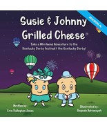 Susie &amp; Johnny Grilled Cheese: Take a Whirlwind Adventure to the Kentuck... - $10.89
