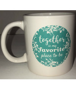 together is my favorite place to be-Coffee Tea Mug Office Work Cup Gift-... - €16,89 EUR