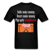 Gift for Stock Trader-Bulls Make Money, Bears Make Money, Pigs Get Slaughtered G - £11.86 GBP