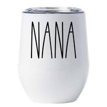 Funny Nana Tumbler 12oz Mother&#39;s Day Wine Glass With Lid Christmas Gift For Mom - $22.72