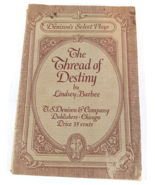1914 Antique THE THREAD OF DESTINY: A Comedy-Drama in Three Acts LINDSEY... - $48.18 CAD