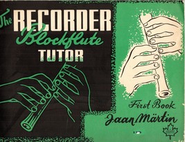 Vintage 1953 Childs The Recorder Blockflute Tutor 1st Book Jaan Martin - $12.99