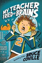 My Teacher Fried My Brains by Bruce Coville - Very Good - £7.08 GBP