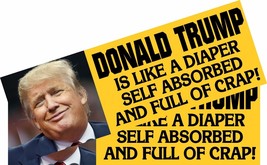 ANTI TRUMP Bumper Sticker or Magnet PAIR - LIKE A DIAPER  Sticker or Magnet - $4.94+