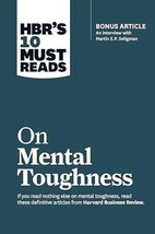 HBR&#39;s 10 Must Reads on Mental Toughness (with bonus interview &quot;Post-Traumati... - £6.18 GBP