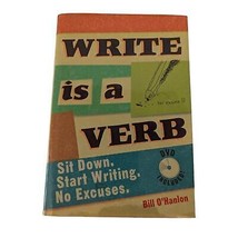 Write Is a Verb: Sit Down. Start Writing. No Excuses. Book With DVD - $2.47