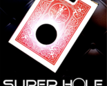 SUPER HOLE (RED) by Mickael Chatelain - Trick - £27.65 GBP