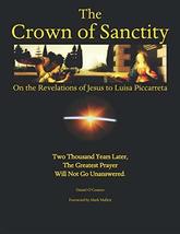 The Crown of Sanctity: On the Revelations of Jesus to Luisa Piccarreta (... - £11.15 GBP