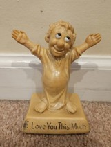 Vintage Russ Berrie I Love You This Much 7&quot; 1970 Resin Figure Statue - £7.41 GBP