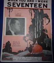 Vintage When You &amp; I Were Seventeen By Gus Kahn &amp; Chas Rosoff 1934 - £5.52 GBP