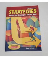 STRATEGIES: GETTING AND KEEPING THE JOB YOU WANT, STUDENT By Sharon Ferr... - £15.57 GBP