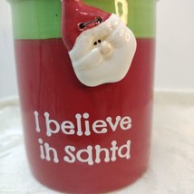 I Believe In Santa Christmas Candle Holder Pottery Ceramic By Ganz  4&quot;X3&quot;1/4 - £7.59 GBP