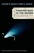 Finding God in the Movies: 33 Films of Reel Faith [Paperback] Barsotti, Catherin - £3.91 GBP