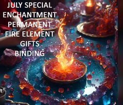 SPECIAL CUSTOM JULY PERMANENT ENCHANMENT FIRE ELEMENT GIFTS  MAGICK CASSIA4 image 2