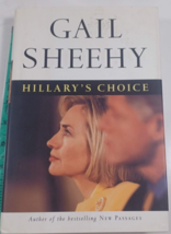 Hillary&#39;s Choice hardcover/dust jacket , Gail Sheehy 1st 1999 - £4.67 GBP