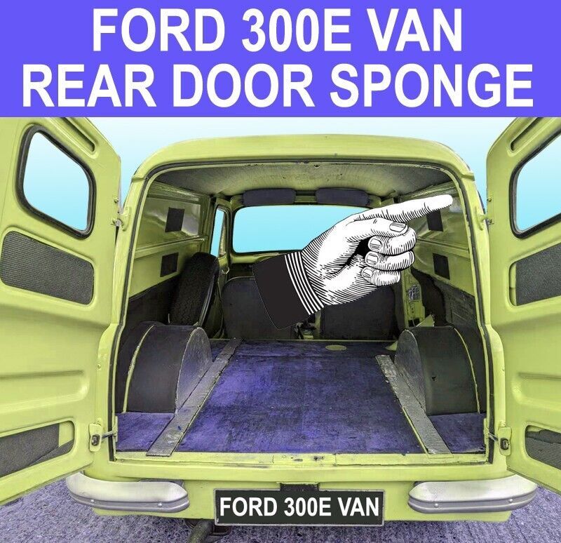 Ford 300E Van Rear Door Sponge - 100E van - $71.14