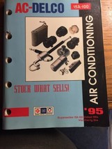 VTG-AC-Delco 15A-100 1995 Automotive Air Conditioning Dealer Catalog Par... - $23.98