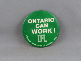 Vintage Union Pin - Ontario Federation of Labour Ontario Can Work -Cellu... - £11.78 GBP