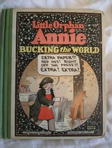 Little Orphan Annie BUCKING THE WORLD  by Harold Gray 1929 1st. Edition - £16.35 GBP