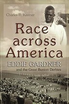 Race across America: Eddie Gardner and the Great Bunion Derbies (Sports and ... - £38.44 GBP