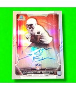 2015 Bowman Chrome Rookie Autographs Refractors #RCRADB Dominique Brown ... - $3.59