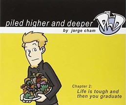 Life is tough and then you graduate: The second Piled Higher and Deeper ... - £7.87 GBP