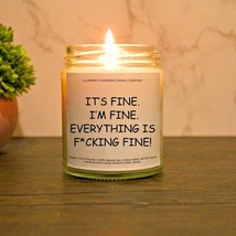 It&#39;s Fine. I&#39;m Fine. Everything Is F*cking Fine Candle | Funny Humorous Gag - £19.29 GBP