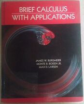 (C) Brief Calculus with Applications by James W. Burgmeier 1989, Hardcov... - $3.95