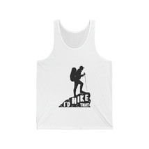 I&#39;d Hike That Mens Unisex Jersey Tank Top - Black Mountain Silhouette - $23.69+