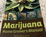 Marijuana Home Grower&#39;s Manual by Bill McCann (2009, Trade Paperback) - £18.70 GBP