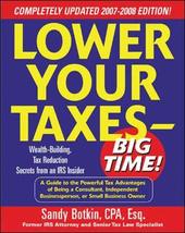 Lower Your Taxes - Big Time! 2007-2008 Edition Botkin,Sandy - £3.86 GBP