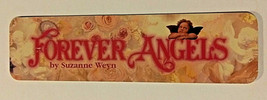 Vintage Forever Angels Suzanne Weyn Bookmark 6in Book Fair Promo Cherub ... - £7.71 GBP