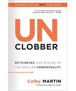 UnClobber: Expanded Edition with Study Guide: Rethinking Our Misuse of t... - $9.89