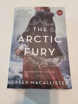 The Arctic Fury: A Historical Novel of Fierce Women Explorers ARC Copy - £13.15 GBP